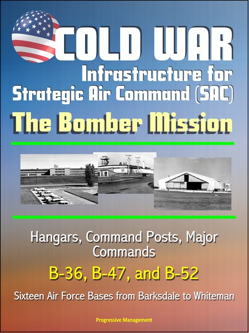 Title details for Cold War Infrastructure for Strategic Air Command (SAC) by Progressive Management - Available